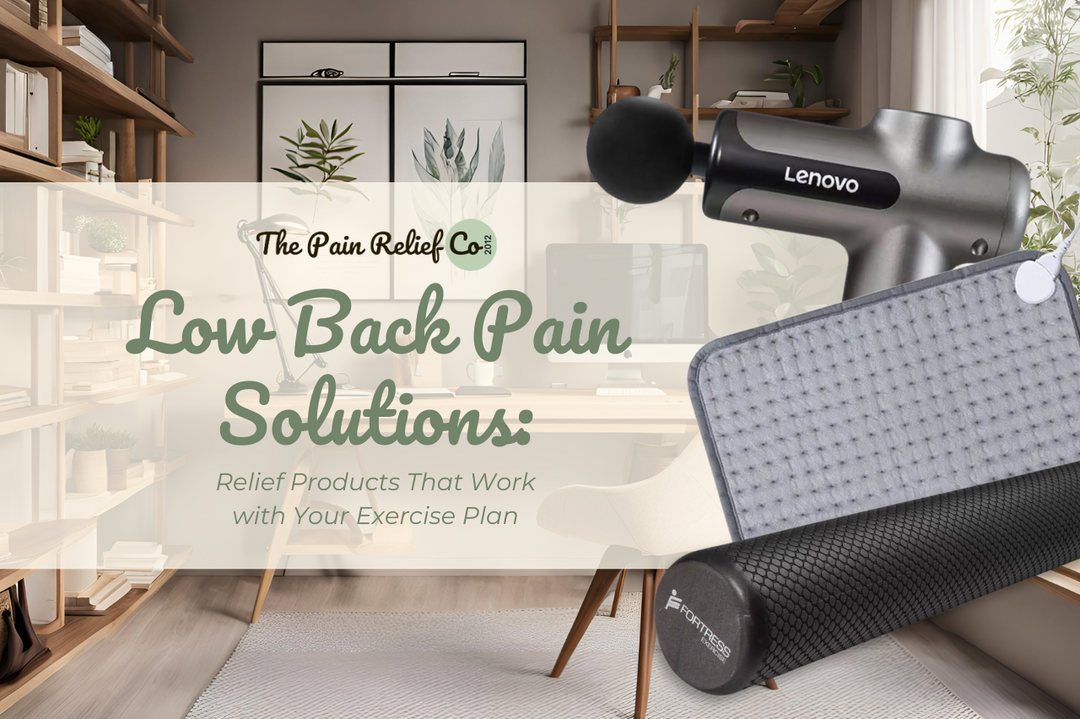 Low Back Pain Solutions: Relief Products That Work with Your Exercise Plan
